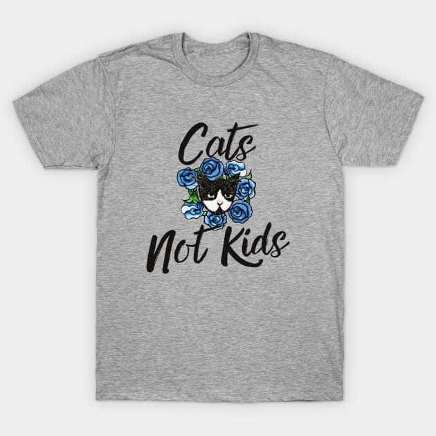 Cats not kids T-Shirt by bubbsnugg